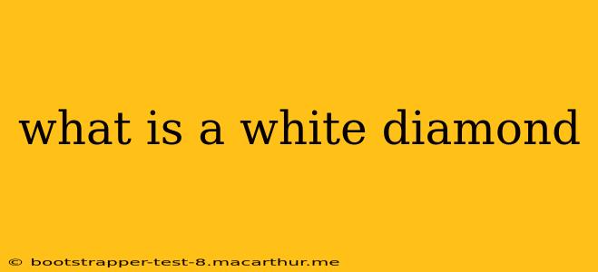 what is a white diamond