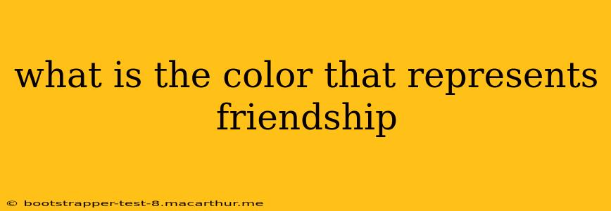 what is the color that represents friendship