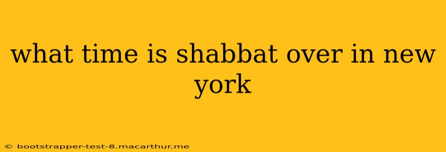 what time is shabbat over in new york