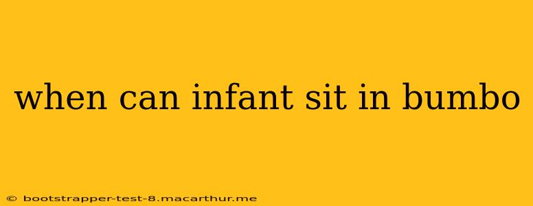 when can infant sit in bumbo