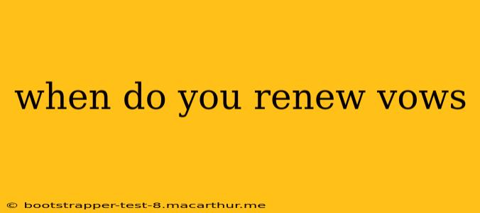 when do you renew vows