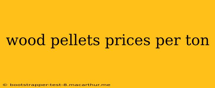 wood pellets prices per ton