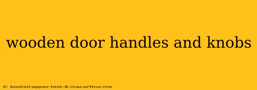 wooden door handles and knobs