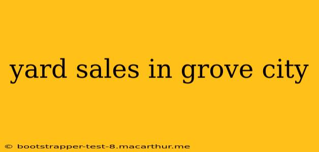 yard sales in grove city